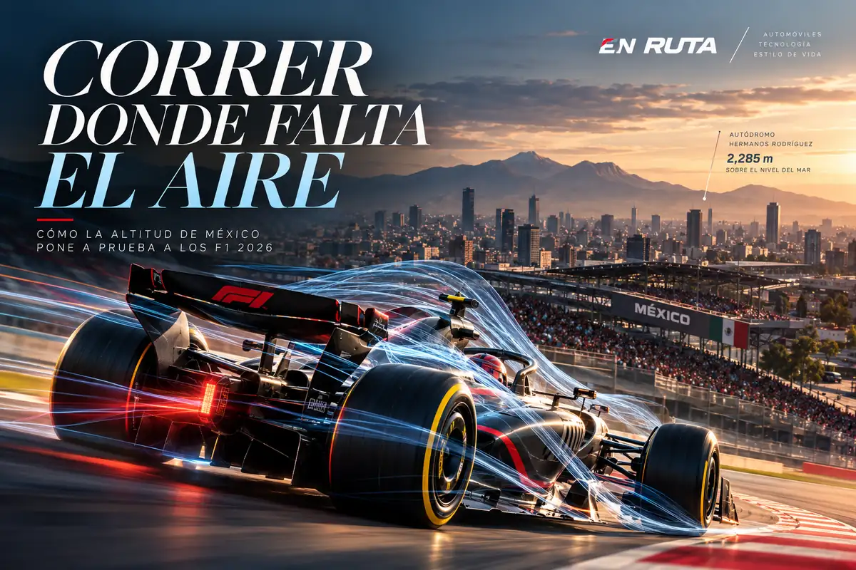 F1 2026 en México y el desafío de correr a más de 2,200 metros de altitud